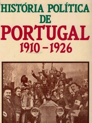 História Política de Portugal 1910-1926 de Douglas L. Wheeler