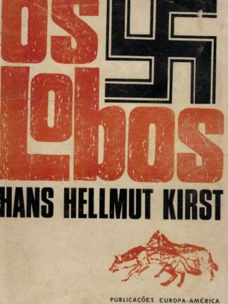 Os Lobos de Hans Hellmut Kirst