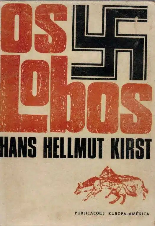 Os Lobos de Hans Hellmut Kirst