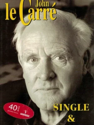Single & Single de John Le Carré