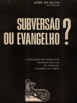 Subversão ou Evangelho de José da Silva