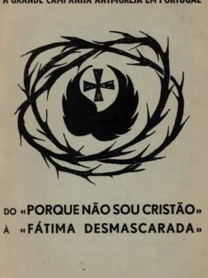 A Grande Campanha Anti-Igreja em Portugal de Jorge Babo
