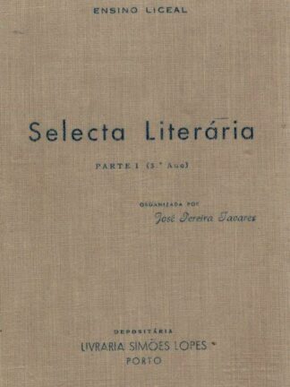 Selecta Literária - Parte 1 (3º Ano) de José Ferreira