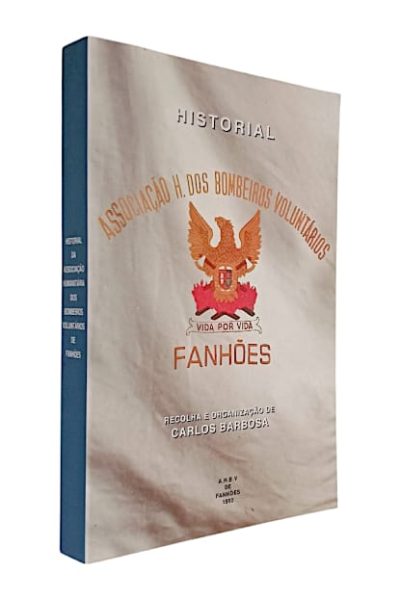 Historial dos Bombeiros Voluntários de Fanhões
