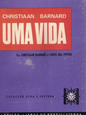 Christiaan Banard: Uma Vida de Christiaan Banard