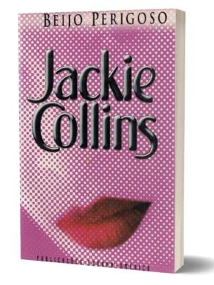 Beijo Perigoso de Jackie Collins