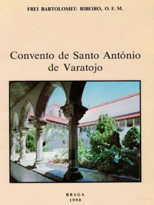 Convento de Santo António de Varatojo de Bartolomeu Ribeiro
