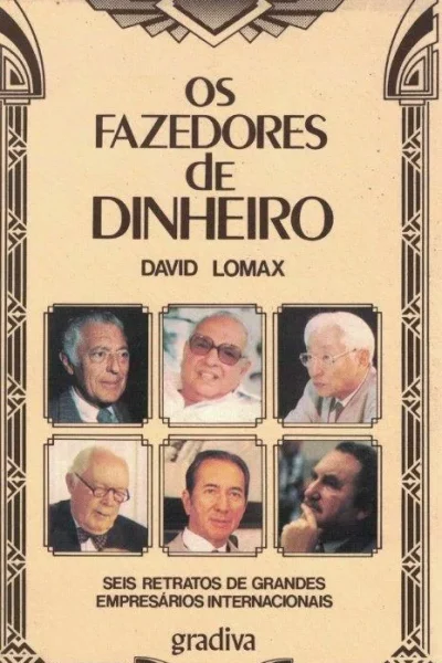 Os Fazedores de Dinheiro de David Lomax