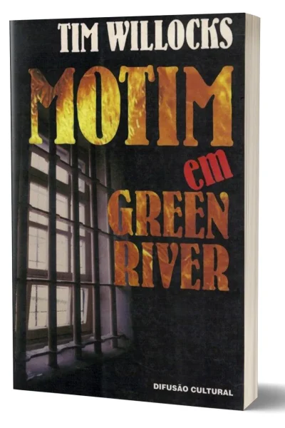 Motim em Green River de Tim Willocks