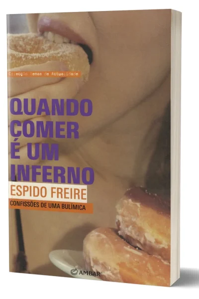 Quando Comer é um Inferno de Espido Freire