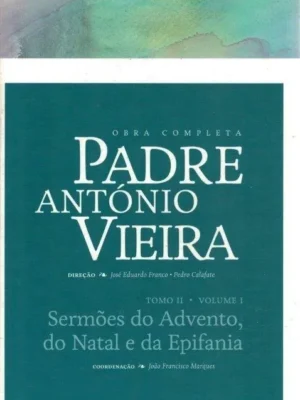Sermões do Advento, do Natal e da Epifânia de Padre António Vieira