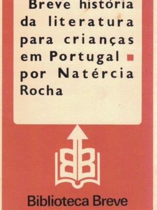 Breve História da Literatura para Crianças em Portugal de Natércia Rocha