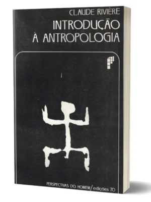 Introdução à Antropologia de Claude Rivière