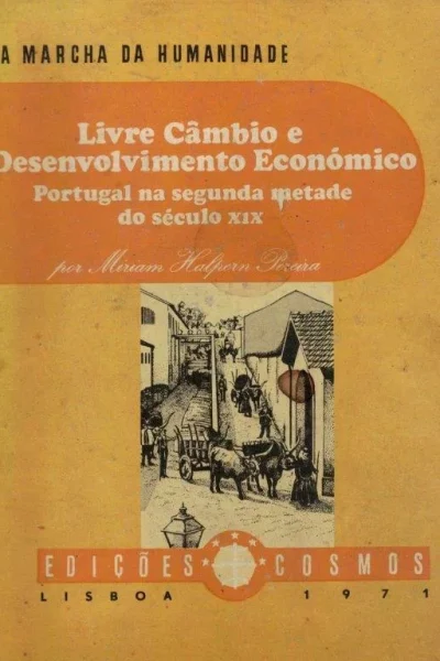 Livre Câmbio e Desenvolvimento Económico de Miriam Halpern Pereira