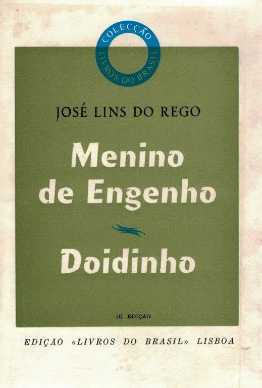 Menino de Engenho de José Lins Rego.