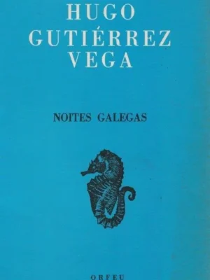 Noites Galegas de Hugo Gutiérrez Vega