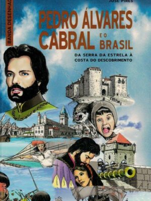 Pedro Álvares Cabral e o Brasil de José Pires.