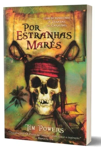 Por Estranhas Marés de Tim Powers