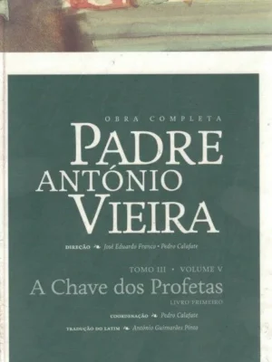 A Chave dos Profetas de Padre António Vieira.