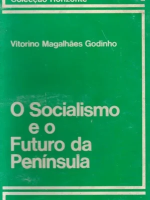 Socialismo e o Futuro da Península Ibérica