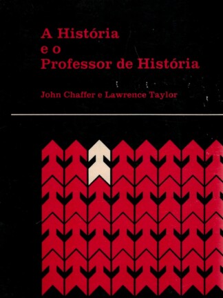 História e o Professor de História de John Chaffer