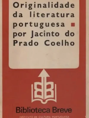 Originalidade da Literatura Portuguesa de Jacinto do Prado Coelho