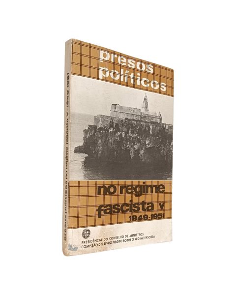 Presos Políticos no Regime Fascistas V