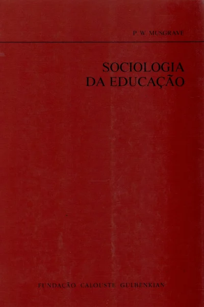 Sociologia da Educação de P. W. Mungrave