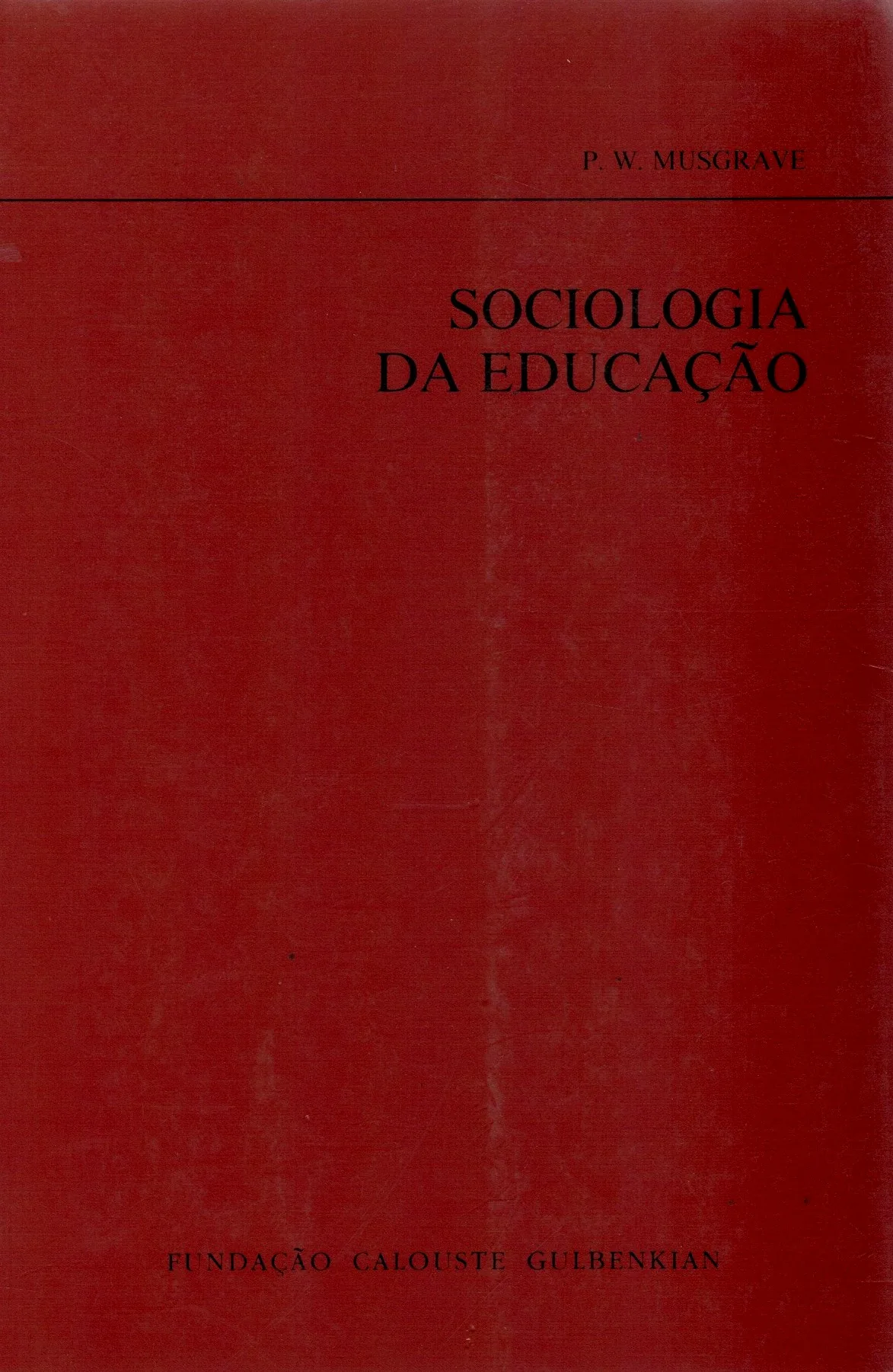 Sociologia da Educação de P. W. Mungrave