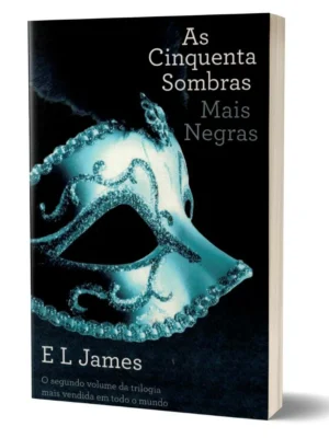 Cinquenta Sombras Mais Negras de E. L. James.
