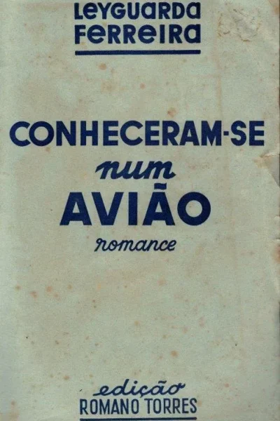 Conheceram-se Num Avião de Leyguarda Ferreira