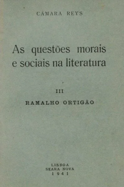 Questões Morais e Sociais na Literatura Ramalho Ortigão de Câmara Reys