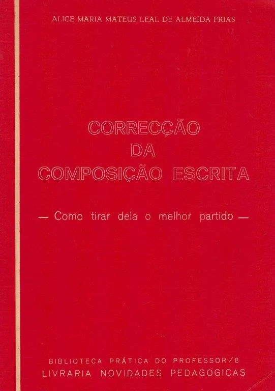 Correcção da Composição Escrita de Alice Maria Mateus Leal de Almeida Frias