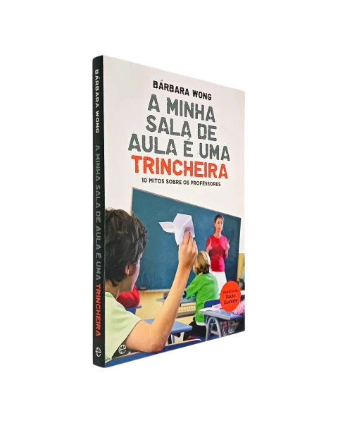 Minha Sala de Aula é uma Trincheira