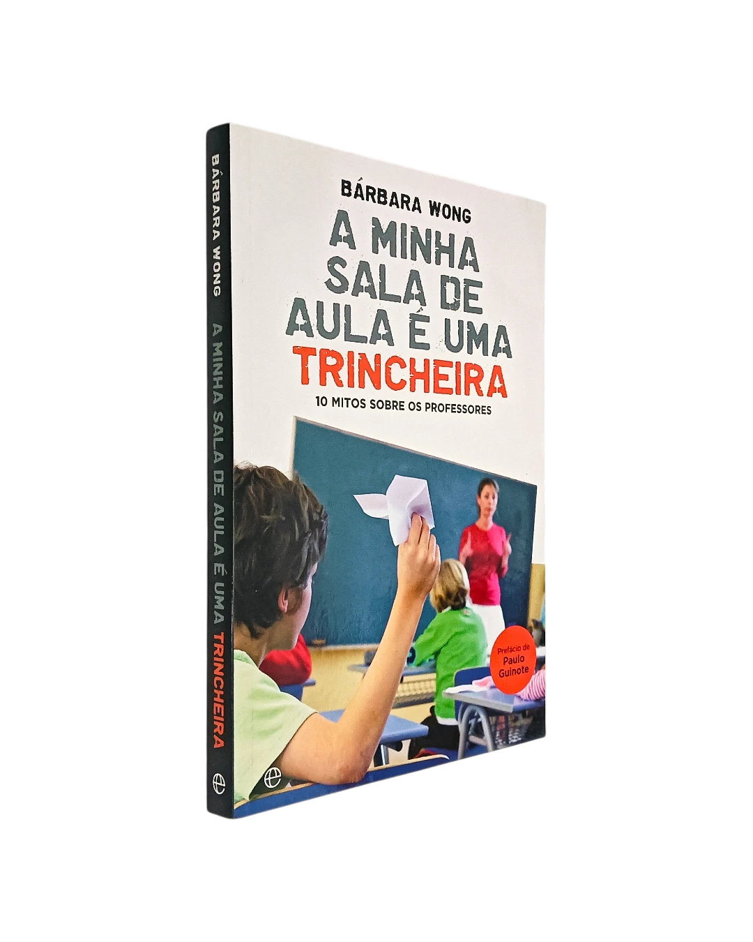 Minha Sala de Aula é uma Trincheira