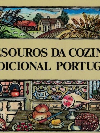 Tesouros da Cozinha Tradicional Portuguesa de José Eduardo Mendes