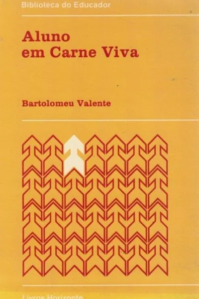 Aluno em Carne Viva de Bartolomeu Valente
