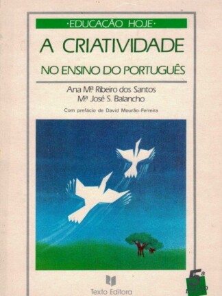 A Criatividade no Ensino do Português de Ana Maria Ribeiro dos Santos