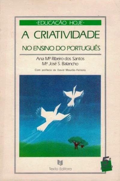 A Criatividade no Ensino do Português de Ana Maria Ribeiro dos Santos
