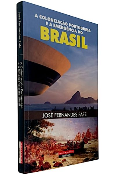 Colonização Portuguesa e a Emergência do Brasil