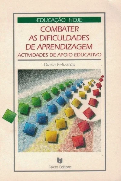 Combater as Dificuldades de Aprendizagem de Diana Felizardo