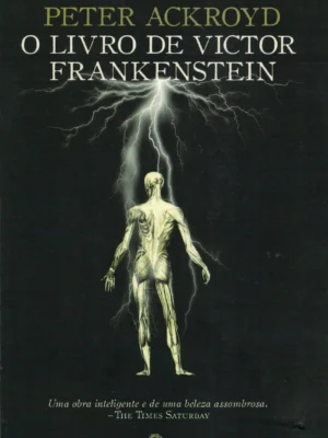 Livro de Victor Frankenstein de Peter Ackroyd