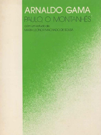 Paulo, o Montanhês de Arnaldo Gama