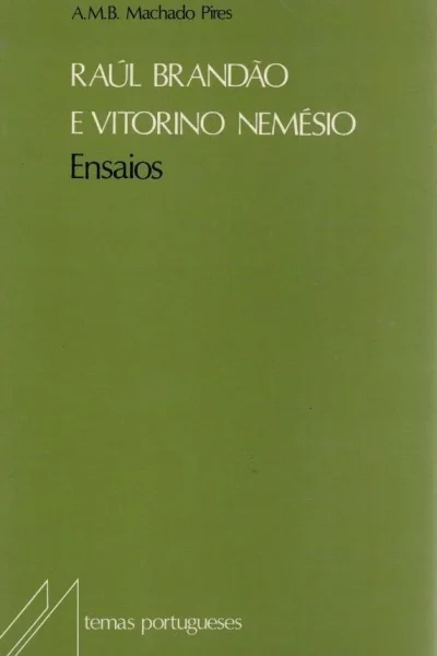 Raúl Brandão e Vitorino Nemésio de A. M. B. Machado Pires