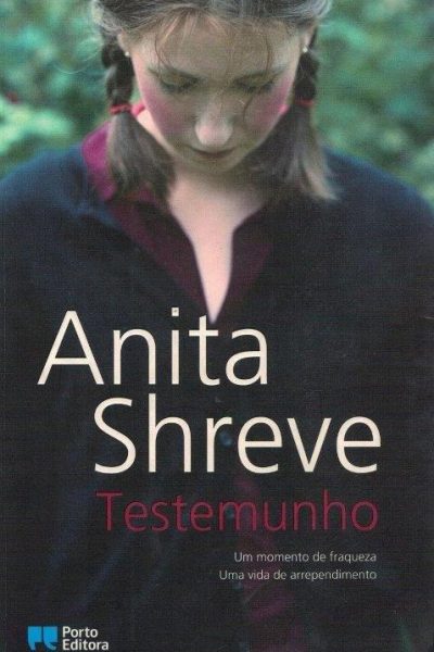 Testemunho de Anita Shreve