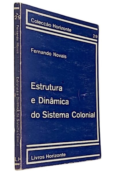 Estrutura e Dinâmica do Sistema Colonial