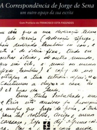 A Correspondência de Jorge de Sena de José Francisco Costa