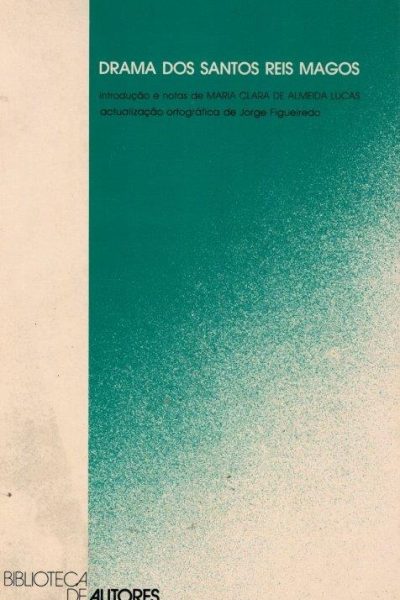 Drama dos Santos Reis Magos de Maria Clara de Almeida Lucas
