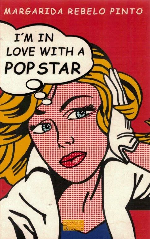 I'm In Love With a Popstar de Margarida Rebelo Pinto
