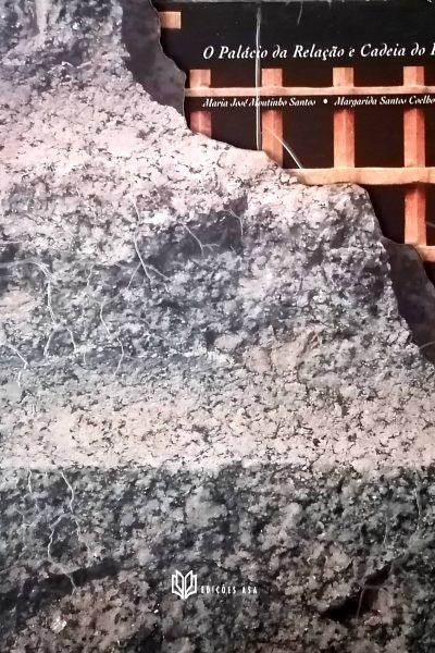 Palácio da Relação e Cadeia do Porto